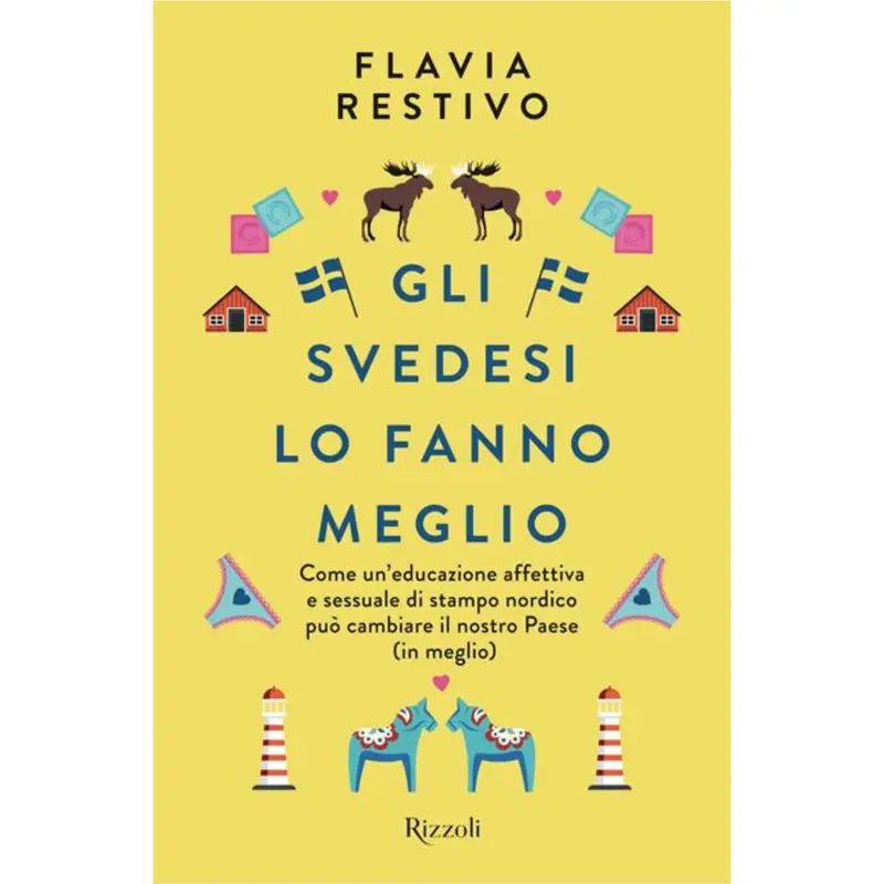 GLI SVEDESI LO FANNO MEGLIO - FLAVIA RESTIVO