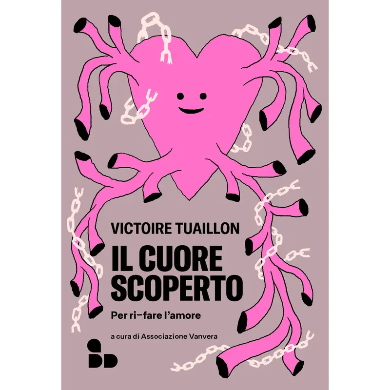 IL CUORE SCOPERTO - VICTOIRE TUAILLON - PER RI-FARE L'AMORE